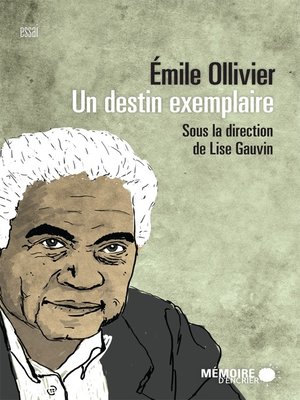 cover image of Émile Ollivier. Un destin exemplaire